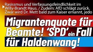 Entgegen Grundgesetz wird Quote gefordert. SPD ein Fall für Haldenwang. Zudem: AfD wieder im Spiel!