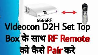 Videocon D2H RF Remote Pairing in 1 Minutes ( Hindi )  : DTH TV