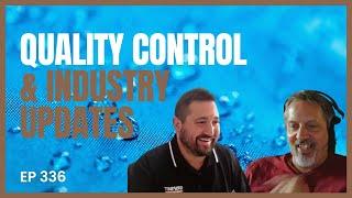 Quality Control & Industry Updates