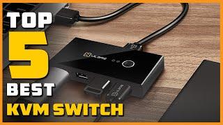 Best KVM Switch in 2023 - Top 5 KVM Switches Review