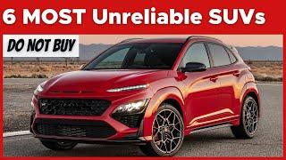 TOP 6 MOST UNRELIABLE SUV's You Should NEVER Buy In 2024