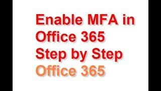 Enable MFA in Office 365 Step by Step