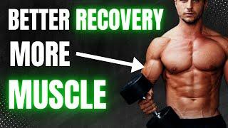 The Key Method for Muscle Growth Recovery