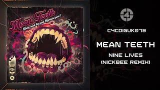 Mean Teeth - Nine Lives (NickBee Remix) - (C4C Recordings)