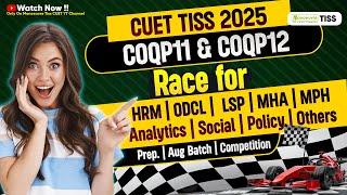 TISS CUET PG 2025 How To Prepare For COQP11 & COQP12? | HRM-LR | ODCL | Analytics  |MHA |MPH |Others