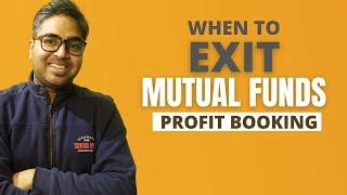 Best Mutual fund Strategy | When to Exit From Mutual Funds | Profit booking in Mutual Funds