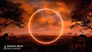 [ Fall Asleep Fast ] Music for DEEP SLEEP “Safari Sunset” Binaural Beats Insomnia Healing