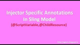 Injector Specific Annotations in Sling Models Part-1