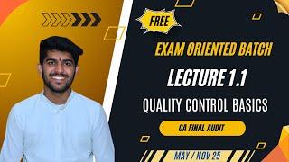 Lecture 1.1 Quality Control Basics [CA Final Audit] by CA Mahesh Lamkane #cafinalaudit