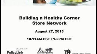 Building a Healthy Corner Store Network