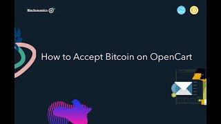 How to Accept Bitcoin on OpenCart (2021)
