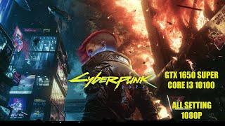 GTX 1650 SUPER - Cyberpunk 2077 - 1.61- 1080p All Setting