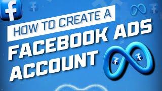 How to Create a Facebook Ads Account