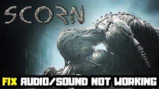 How to FIX Scorn Audio/Sound Not Working