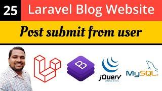 Laravel Tutorial | Submit post from user | Laravel Blog Website | Laravel 8 Tutorial