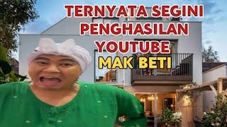 MAKIN KAYA || SEGINI GAJI MAK BETI DARI YOUTUBE