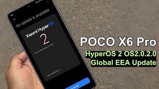 POCO X6 Pro HyperOS 2 Global EEA Update Released | Download Now 