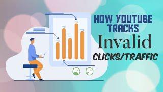 How YouTube Tracks Invalid Clicks Traffic | Explained by YouTube Support Team | 3 Factors Algorithm