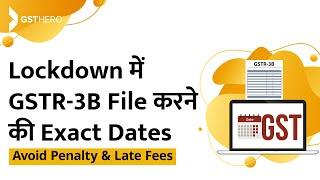 GSTR-3B Filing March-20 Due Date | When to File GST Return of March-20 to Save Late Fees & Interest