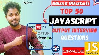 Top 50 Most Asked JavaScript Logical Interview Questions || Must Watch