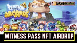 Legend of Arcadia NFT Witness Pass Airdrop Event