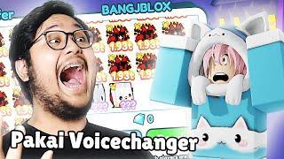 AKU PAKE VOICE CHANGER UNTUK AMBIL PET EXCLUSIVE @BANGJBLOX DI PET SIMULATOR X!?