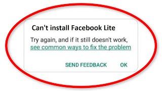 How To Fix Can't Install Facebook Lite Error On Google Playstore Android & Ios - Cannot Install App