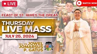 FILIPINO LIVE MASS TODAY ONLINE II JULY 25, 2024 II FR. JOWEL JOMARSUS GATUS