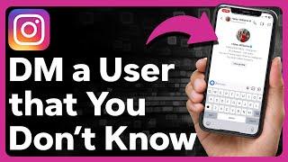 How To DM Someone On Instagram That You Don't Know