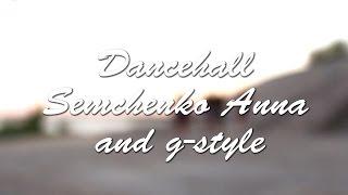 Dancehall | Semchenko Anna | Our Style | NS