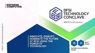 Express Computer | BFSI Technology Conclave 2024 | 10th & 11th May 2024 | Pune | Teaser