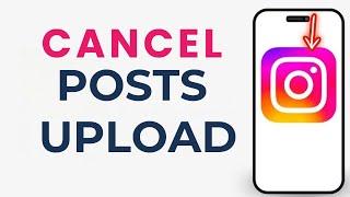 How to Cancel Instagram Story Upload or Delete Posting Instagram Story NEW UPDATE