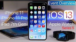 iPhone 11 Event - Everything Announced, iOS 13 Release Date, Apple Watch Series 5, New iPad and More