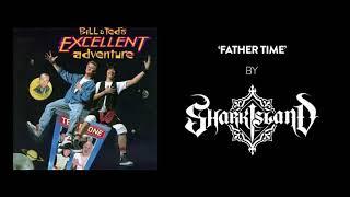 Shark Island | Father Time | Bill & Ted's Excellent Adventure (1989)