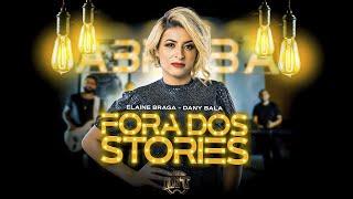 Elaine Braga - Fora dos Stories prod. Dany Bala (Na Pegada)