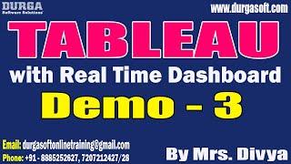 TABLEAU with Real Time Dashboard tutorials || Demo - 3 || by Mrs. Divya On 08-08-2024 @8PM IST