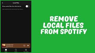 How to Remove Local Files From Spotify