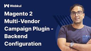 Magento 2 Multi Vendor Campaign Plugin - Backend Configuration