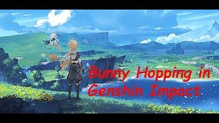 Bunny Hopping Genshin Impact (INFINITE sprinting stamina)