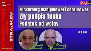 Komentarze dnia Strajku: Zuckerberg manipulował i cenzurował. Zły podpis Tuska. Podatek od wojny