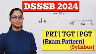 DSSSB Vacancy 2024 | DSSSB PRT TGT PGT Vacancy 2024 | DSSSB PRT TGT PGT Exam Pattern & Syllabus 2024