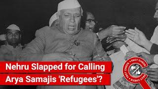 FACT CHECK: Did Swami Vidyanand Videh Slap Nehru in Public for Calling Hindu Arya Samajis Refugees?