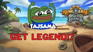 Tajsama got legend - Runeverse sea brawls