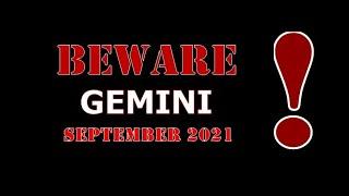 GEMINI | September 2021 "BEWARE" Tarot Reading