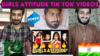 Pakistani Reaction On Girls Attitude Tik Tok Videos | Power Of Girls  |