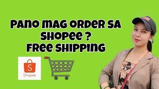 Pano mag order sa shopee with free shipping?