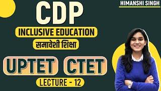 CTET/UPTET CDP Comprehensive Series | Inclusive Education, Creativity, RTE | Class-12 | Let's LEARN