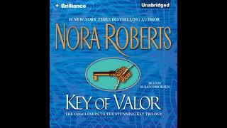 Nora Roberts - Key of Valor Key Trilogy, Book 3 | Audiobook Mystery, Thriller & Suspense, Romance