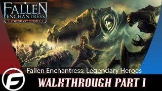 Fallen Enchantress: Legendary Heroes Walkthrough Part 1