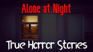 3 True All Alone at Night Horror Stories (Vol. 2)